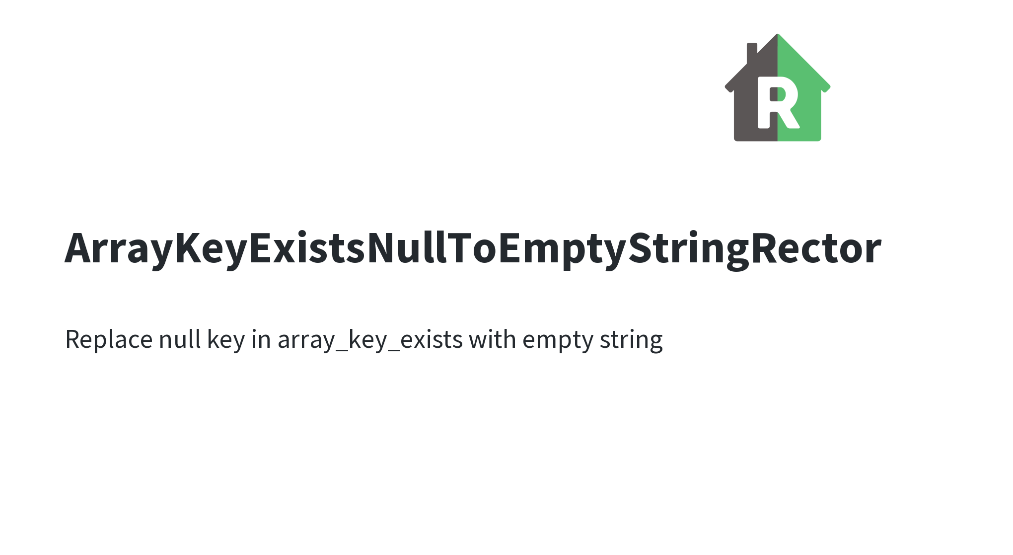 ArrayKeyExistsNullToEmptyStringRector | Rector - Automated Way to ...