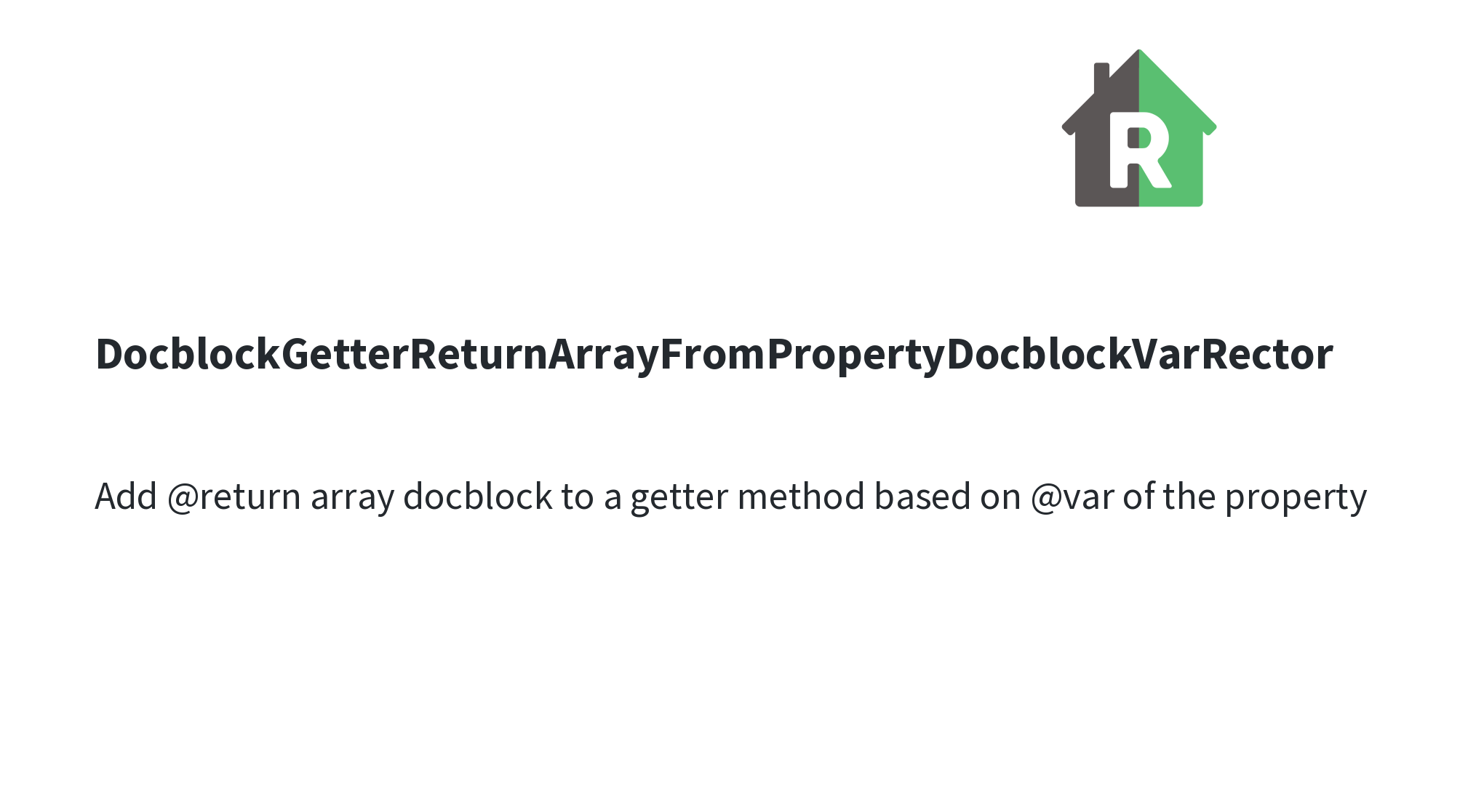 DocblockGetterReturnArrayFromPropertyDocblockVarRector | Rector ...