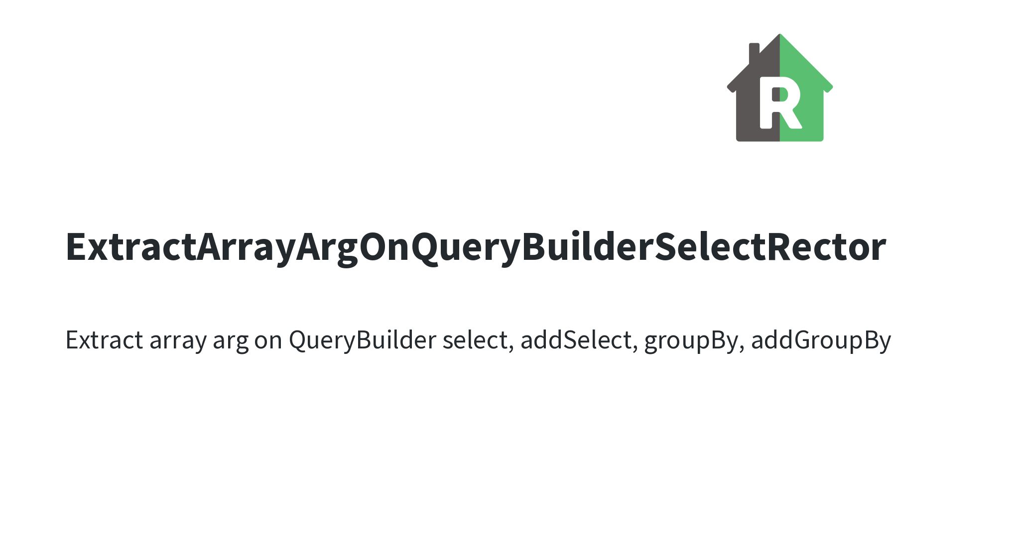 ExtractArrayArgOnQueryBuilderSelectRector | Rector - Automated Way to ...