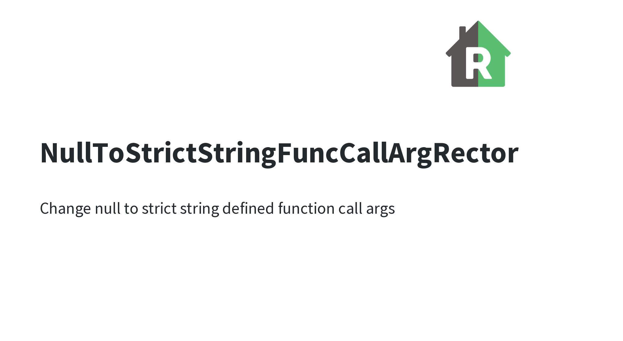 NullToStrictStringFuncCallArgRector | Rector - Automated Way to ...