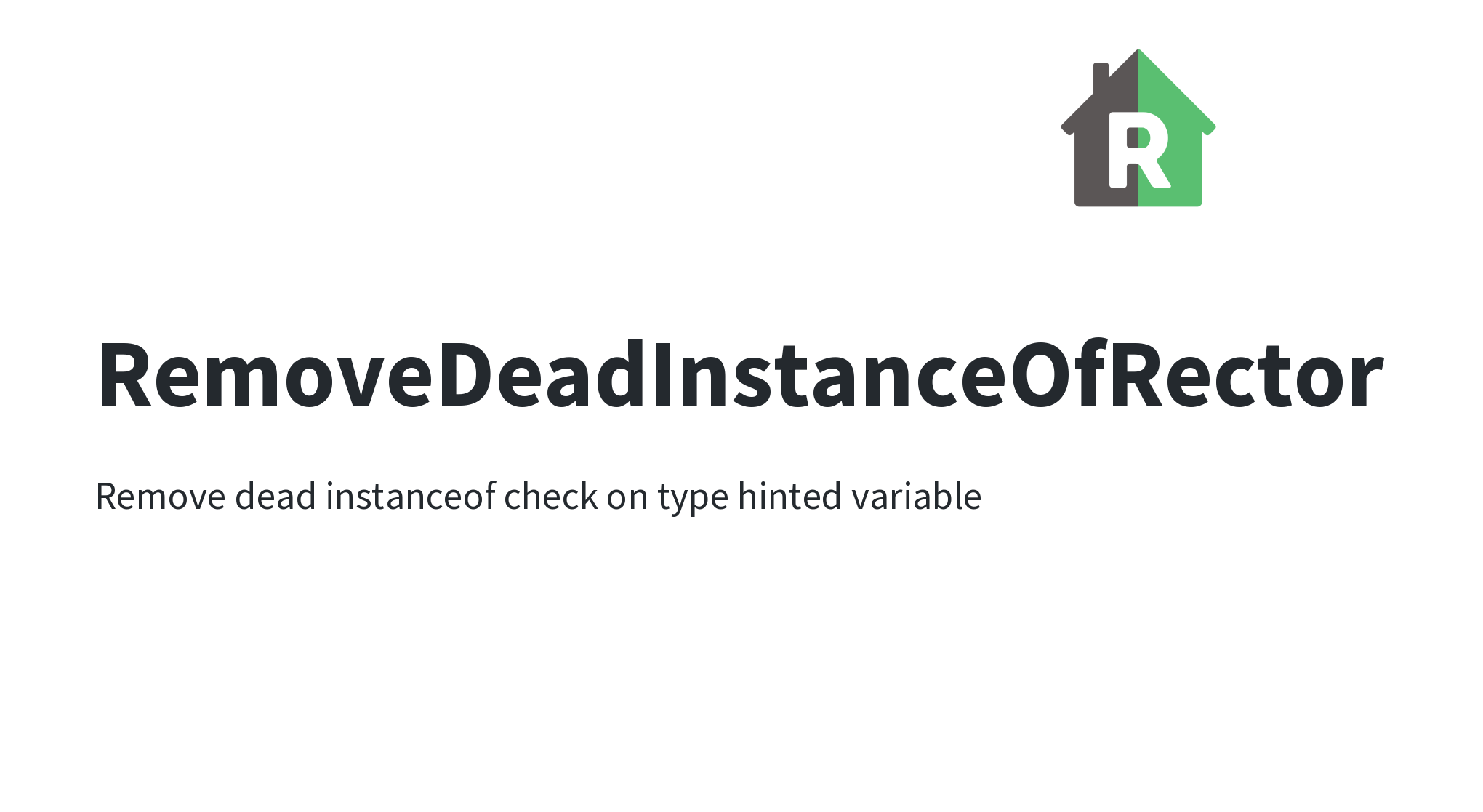 RemoveDeadInstanceOfRector | Rector - Automated Way to Instantly ...