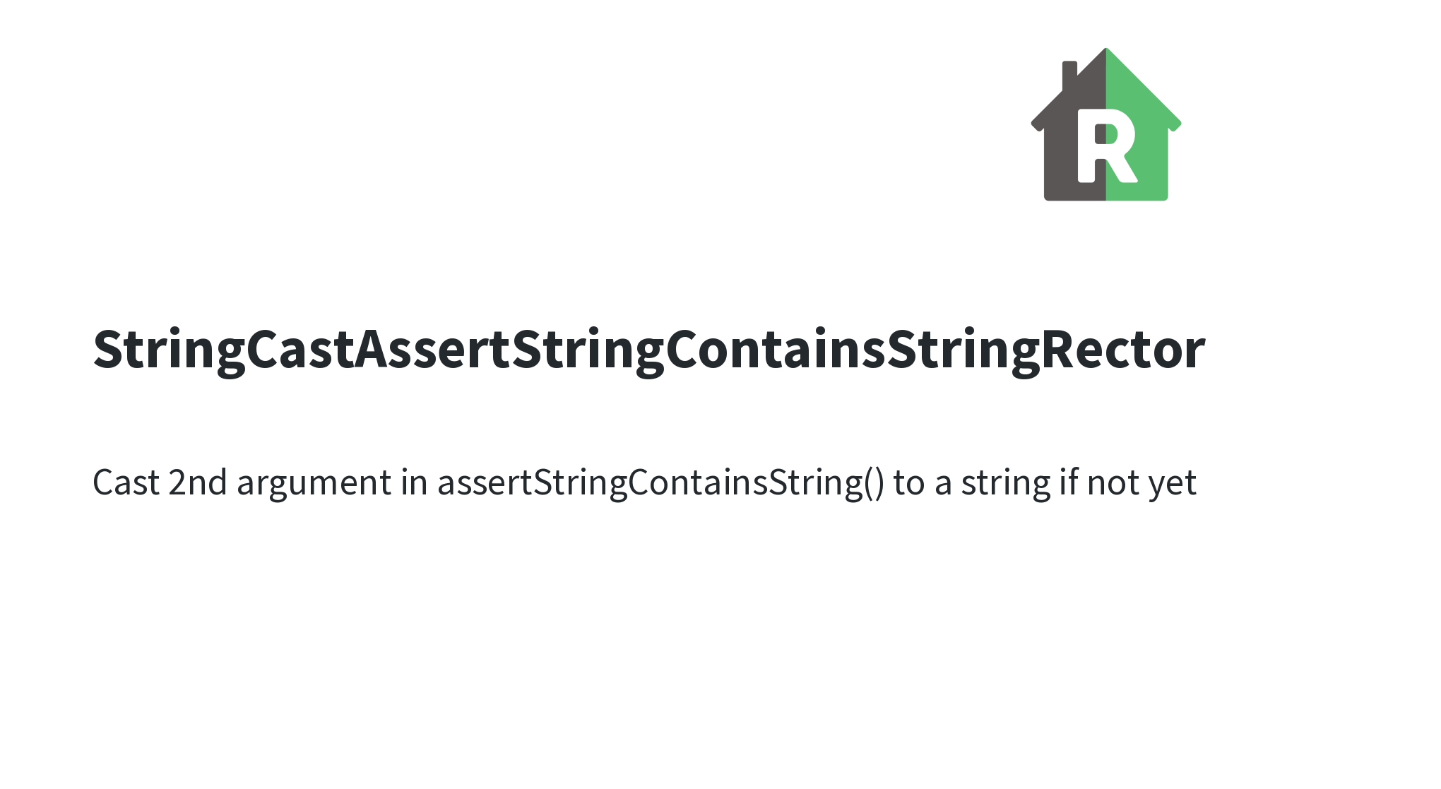 StringCastAssertStringContainsStringRector | Rector - Automated Way to ...